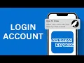 How to Login to Amex Account on App