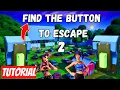 Fortnite FIND THE BUTTON TO ESCAPE 2 - ALL Buttons Keys Codes hasmatgaming