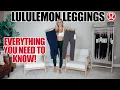 EVERYTHING YOU NEED TO KNOW Full lululemon Legging Breakdown