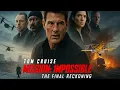 Download Lagu Mission Impossible – The Final Reckoning (2025) Movie Full | Tom Cruise, Hayley A | Review and Facts