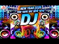 New Year Party Song 2026 DJ Remix Bollywood Nonstop DJ Competition Song 2026 DJ Happy New Year 2026