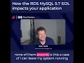 How the AWS RDS MySQL 5 7 end-of-life impacts your application