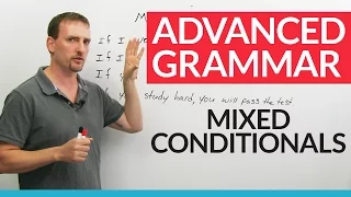 Mixed Verb Tenses in English Conditionals and IF clauses