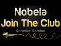Download Lagu Join The Club - Nobela (Karaoke Version)