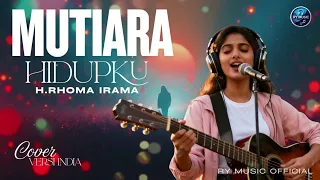 mutiara hidupku h rhoma irama cover versi india 