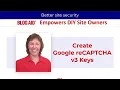 Create Google reCAPTCHA v3 Keys