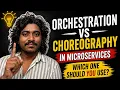 Orchestration vs Choreography in Microservices The Truth No One Explains With Real Examples
