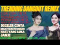 Download Lagu TRENDING‼️ DANGDUT REMIX KOPLO TERVIRAL TIKTOK 2025.BASS EMPUK 