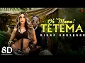 Download Lagu Oh Mama ! TETEMA (8D Song) | Rayvanny, Nora Fatehi | Shreya Ghoshal, VishalMishra,  Sanjoy | Niraj K