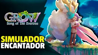 SIMULADOR ENCANTADOR: Grow, Song of The Evertree