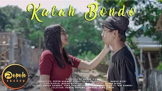 Download KALAH BONDO - PEPEH SADBOY [ OFFICIAL MUSIC VIDEO ] MP3