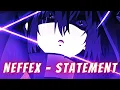 Download Lagu Shadow's Symphony「AMV」- Statement | NEFFEX