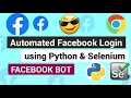 How to Automate Facebook Login using selenium with python Facebook Bot Web Automation