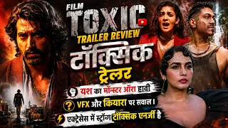TOXIC Trailer Review: Yash Ka Darkest Avatar! 🔥 Crazy Action & Killer Dialogues  #Yash #ToxicTrailer