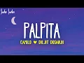 Download Lagu Camilo \u0026 Diljit Dosanjh - Palpita (Letra/Lyrics)