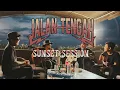 Download Lagu JALAN TENGAH - SUNSET SESSION