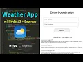 Create Your Own Weather App using Node JS Express for BEGINNERS