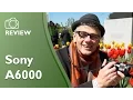 Sony a6000 detailed hands on review ILCE-6000