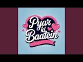 Lagu Pyar Ki Baatein