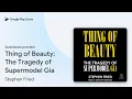 Lagu Thing of Beauty: The Tragedy of Supermodel Gia by Stephen Fried · Audiobook preview