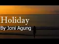 Download Lagu HOLIDAY - Joni Agung || Lirik