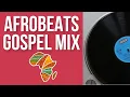 Lagu GOSPEL AFROBEATS MIX 1 | RHYTHMIC VIBES | BEST AFROBEAT GOSPEL HITS | PARTY MIX | DJ MALU HOME ALONE