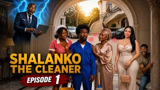 shalanko the cleaner episode 1