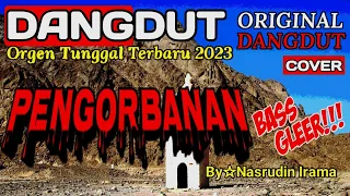 Download PENGORBANAN☆RHOMA IRAMA☆COVER DANGDUT ORGEN TUNGGAL TERBARU 2023 MP3