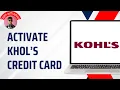 How to Activate Kohl s Credit Card Account Online