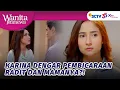 Download Lagu Karina Merasa Radit Selingkuh Di Belakangnya?! | Wanita Istimewa - Episode 8