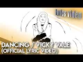 Download Lagu Dancing / Vicky Vale (Official Lyric Video)