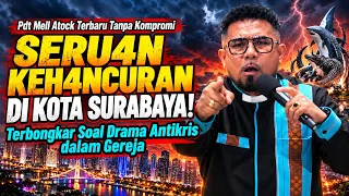 KKR Terbaru Pdt Mell Atock di Kota Surabaya.. H4NCURK4N Drama ANT1KR1S dalam Gereja!