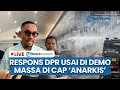 Download Lagu 🔴Anggota DPR Merespons usai Demo Ricuh 25 Agustus di Gedung DPR hingga Menilai Massa Demo Anarkis