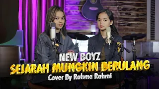 Download Sejarah Mungkin Berulang - New Boyz Cover By Rahma Rahmi MP3