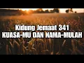 Download Lagu KJ 341 - KuasaMu dan NamaMulah