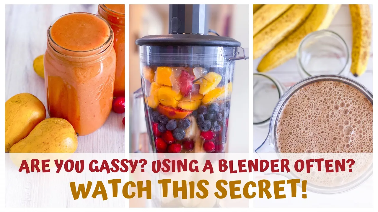 SECRET TIP FOR EXCESSIVE GAS & BLOATING if you use a BLENDER a lot