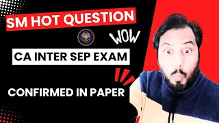 |CA INTER SM Sep 2024 IMPORTANT Question - ICAI Exam Hot Topics|