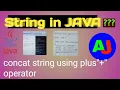 concat string using plus operator in java add two string using plus operator