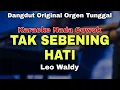Download Lagu TAK SEBENING HATI - LEO WALDY || KARAOKE LIRIK DANGDUT LAWAS ORIGINAL