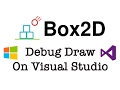 Box2D Debug Using Visual Studio on Windows