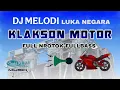 DJ KLAKSON MOTOR MELODI LUKA NEGARA - FOKER AUDIO MAUMERE