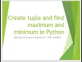 Find Max and Min in a Tuple Python Class 11 CBSE TechTalks