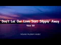 Vince Gill - Don't Let Our Love Start Slippin' Away (Lyrics)