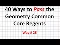 How to Pass the Geometry Common Core Regents Way 28