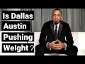 Is Dallas Austin is Pushing Weight