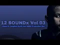 Download Lagu 12 SOUNDx Vol 03 (100% Production Mix)