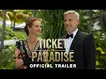 Download Lagu Ticket to Paradise | Official Trailer [HD]