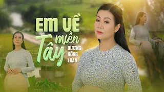 Em Về Miền Tây - Dương Hồng Loan