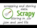 4 WEB SCRAPING WITH SCRAPY 4 STORING IN CSV json and xml file PYTHON IN HINDI