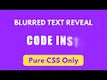 How to Create a Blurry Text Reveal Animation with HTML CSS Blurry to Clear Text Effect